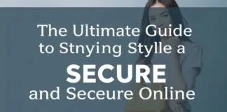 The Ultimate Guide to Staying Stylish and Secure Online The Ultimate Guide to Staying Stylish and Secure Online