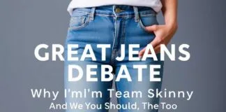 The Great Jeans Debate: Why I’m Team Skinny (And Why You Should Be Too) The Great Jeans Debate: Why I'm Team Skinny (And Why You Should Be Too)